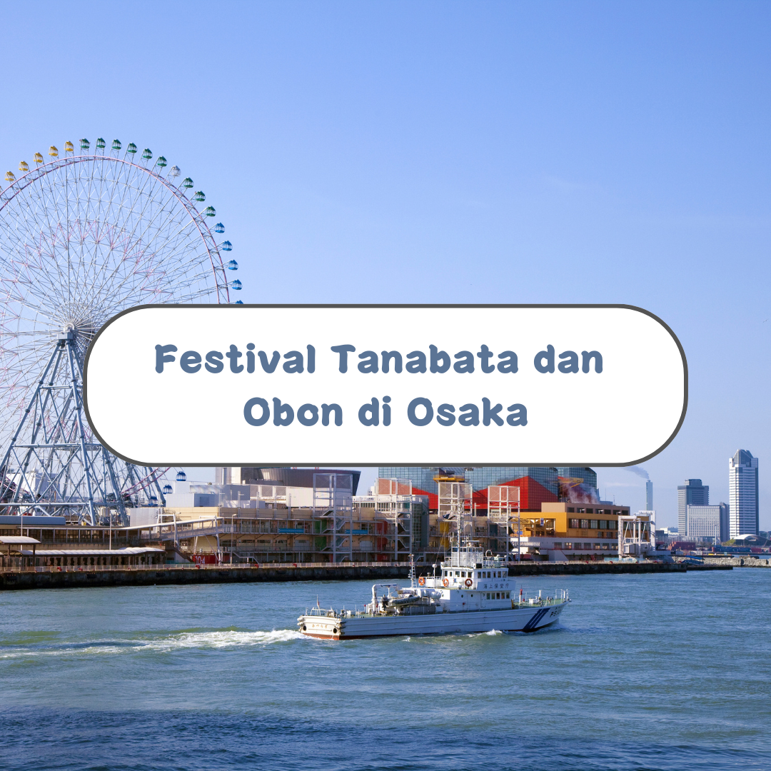 Festival Tanabata dan Obon di Osaka
