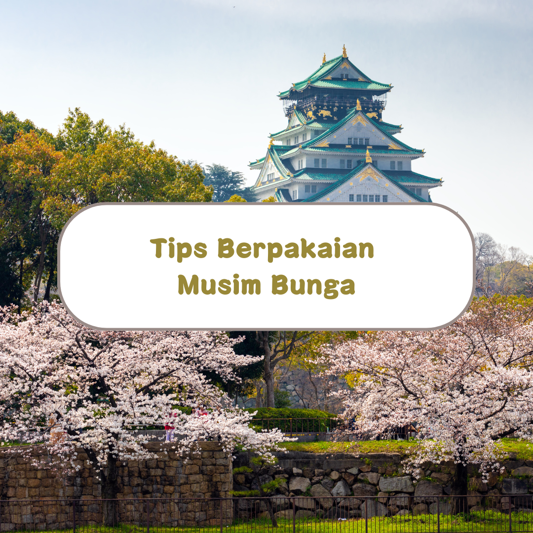 Tips Berpakaian Musim Bunga