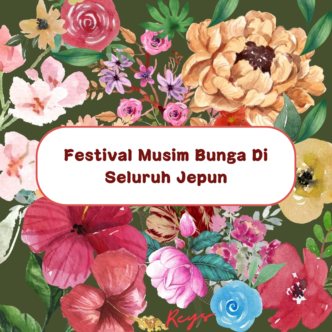 Festival Musim Bunga Di Seluruh Jepun