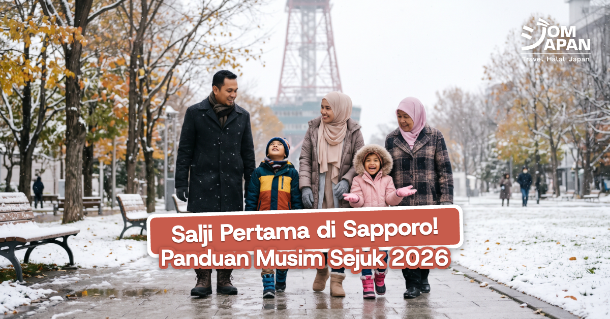 Salji Pertama di Sapporo 2026: Panduan Lengkap Untuk Pengembara Muslim Malaysia